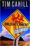 Hold the Enlightenment : More Travel, Less Bliss