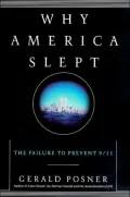 Why America Slept: The Failure to Prevent 9/11