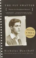 The Fly Swatter : Portrait of an Exceptional Character
