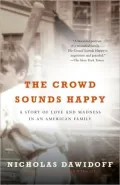 The Crowd Sounds Happy: A Story of Love, Madness, and Baseball
