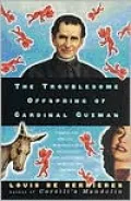 The Troublesome Offspring of Cardinal Guzman