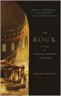 The Rock: A Tale of Seventh-Century Jerusalem