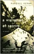 A Visitation of Spirits: A Novel