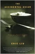 The Accidental Asian: Notes of a Native Speaker