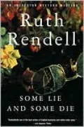 Some Lie and Some Die (Chief Inspector Wexford Series #8)