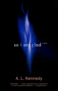 So I Am Glad