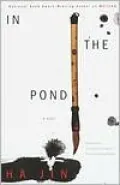 In the Pond: A Novel