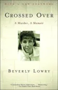 Crossed Over: A Murder, A Memoir