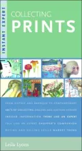 Instant Expert: Collecting Prints