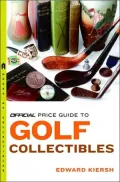 The Official Price Guide to Golf Collectibles
