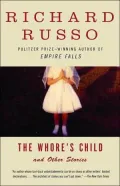 The Whore's Child: Stories