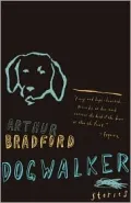 Dogwalker: Stories