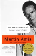 The War Against Cliche: Essays and Reviews 1971-2000