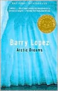 Arctic Dreams: Imagination and Desire in a Northern Landscape
