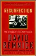 Resurrection: The Struggle for a New Russia