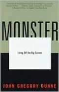 Monster: Living off the Big Screen