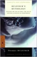 Bulfinch's Mythology (Modern Library Series)