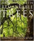 Meetings with Remarkable Trees