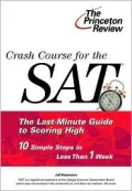 Crash Course for the SAT : 10 Easy Steps to a Higher Score