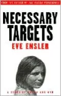 Necessary Targets: A Story of Women and War