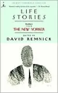 Life Stories: Profiles from the New Yorker