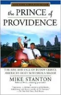 The Prince of Providence: The True Story of Buddy Cianci, America's Most Notorious Mayor, Some Wiseguys, and the Feds