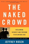 The Naked Crowd: Reclaiming Security and Freedom in an Anxious Age