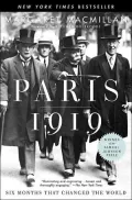 Paris 1919 : Six Months That Changed the World