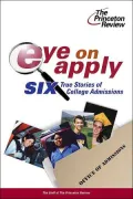 Eye on Apply : Six True Stories of College Admissions