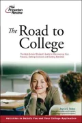 The Road to College: The High School Student's Guide to Discovering Your Passion, Getting Involved, and Getting Admitted