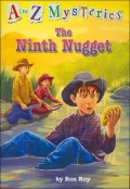 The Ninth Nugget (A to Z Mysteries Series #14)