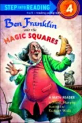 Ben Franklin and The Magic Squares (Step into Reading: A Math Reader. A Step 4 Book)