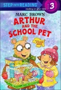Arthur and the School Pet (Step into Reading Series)