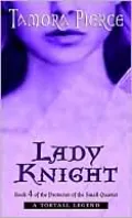 Lady Knight (Protector of the Small Series #4)