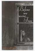 Before We Were Free