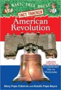American Revolution: A Nonfiction Companion to Revolutionary War on Wednesday (Magic Tree House Research Guide Series)