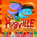 Hugville