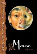 Mouse (The Five Ancestors Series #6)