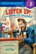 Listen up!: Alexander Graham Bell's Talking Box (Step Into Reading Step 3)