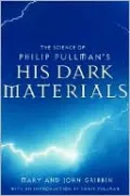 The Science of Philip Pullman's His Dark Materials