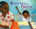 Stitchin' and Pullin': A Gee's Bend Quilt