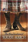 The Misadventures of Maude Marche: Or Trouble Rides a Fast Horse