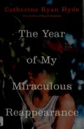 The Year of My Miraculous Reappearance