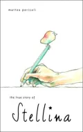 The True Story of Stellina