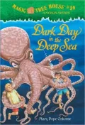 Dark Day in the Deep Sea (Magic Tree House Series #39)