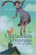 The Outlandish Adventures of Liberty Aimes
