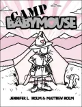 Camp Babymouse (Babymouse Series #6)
