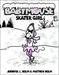 Skater Girl (Babymouse Series #7)