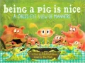 Being a Pig Is Nice: A Child's-Eye View of Manners