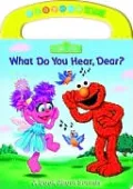 What Do You Hear, Dear?